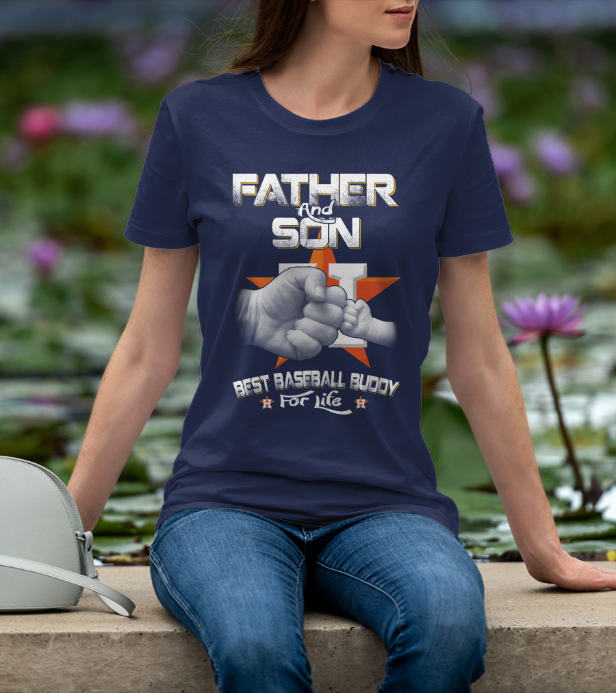 Father And Son Best Baseball Buddy For Life Astros Fan T-Shirt