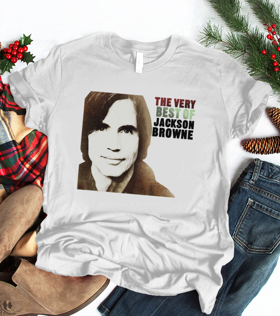 The Very Best Of Jackson Browne T-Shirt