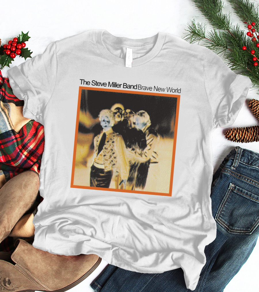 The Steve Miller Band Brave New World T-Shirt