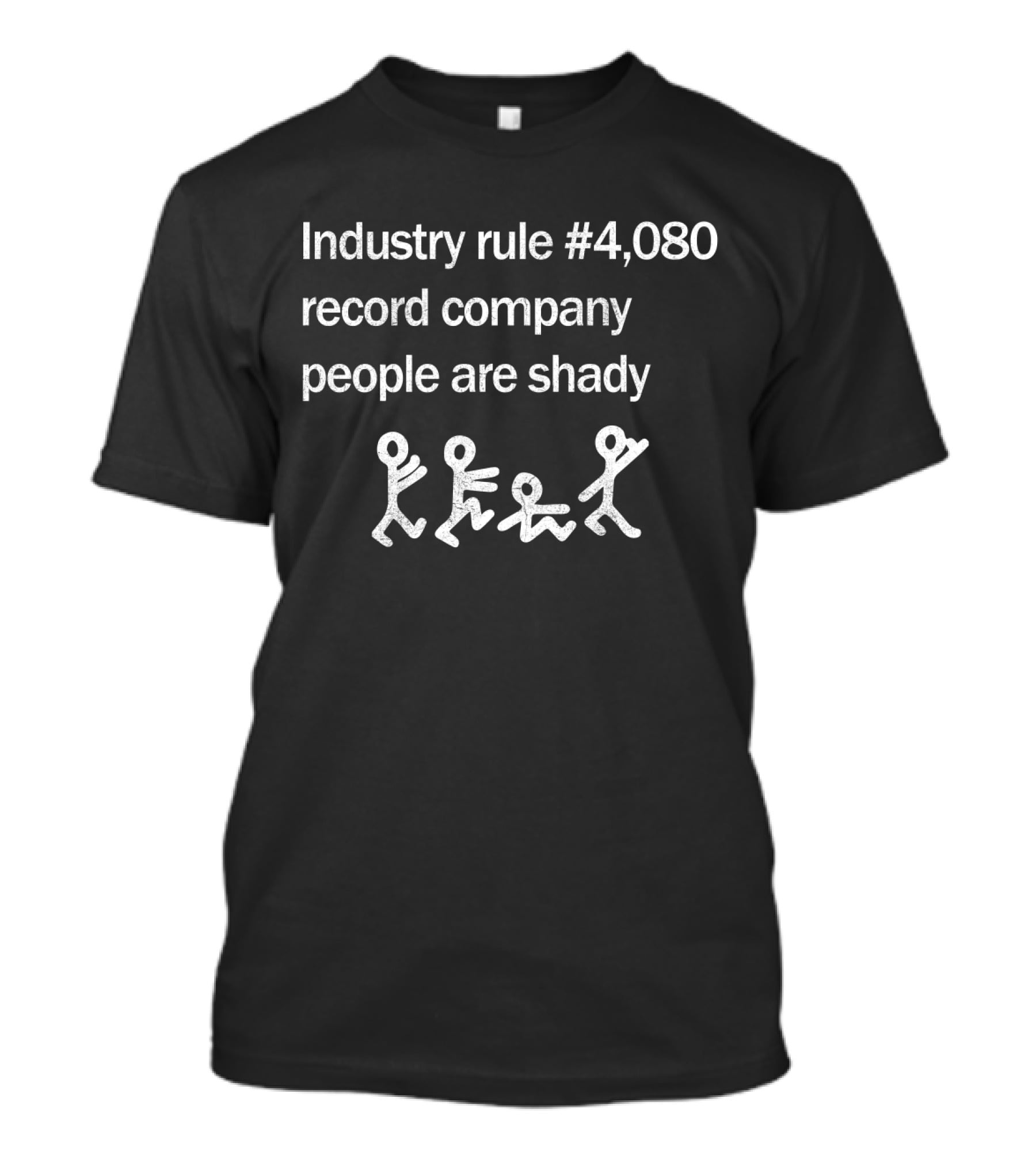 Industry Rule #4080 Record Company People Are Shady Atcq T-Shirt