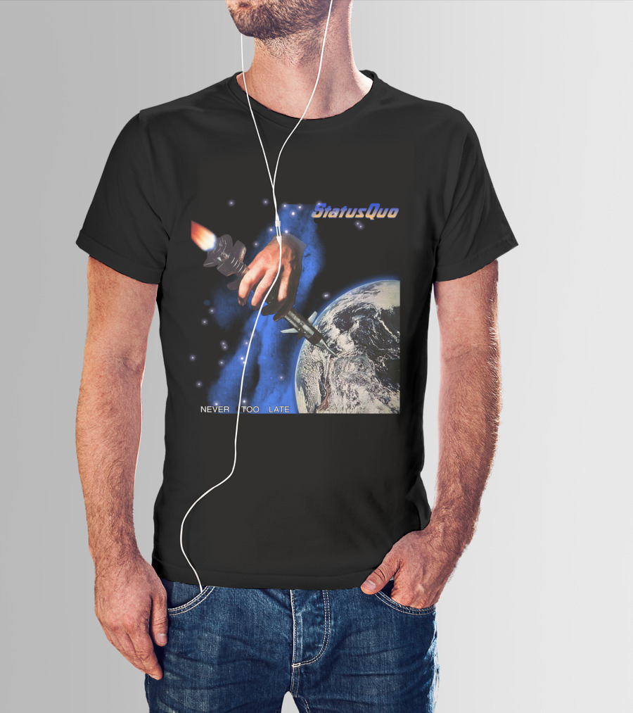 Status Quo Never Too Late Album Cover Space Hand Rocket Earth T-Shirt