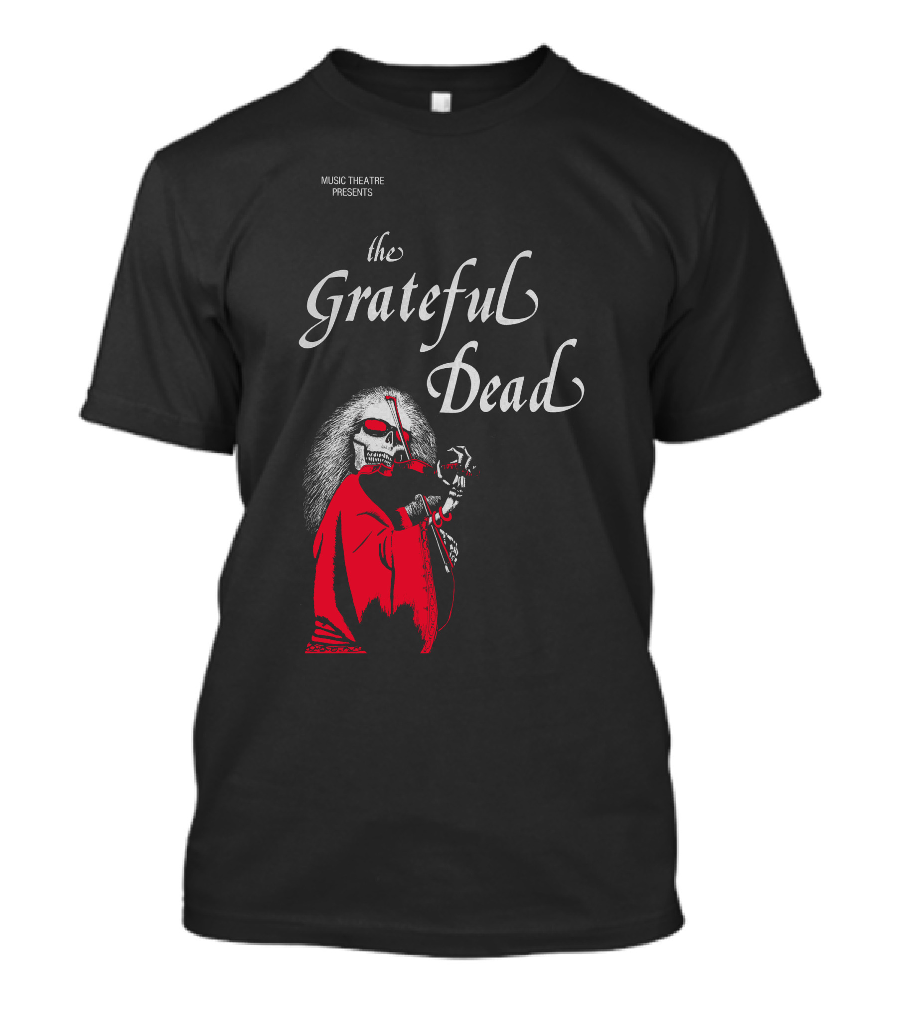 Music Theatre Presents The Grateful Dead Skeleton In Red Cloak And Violin T-Shirt