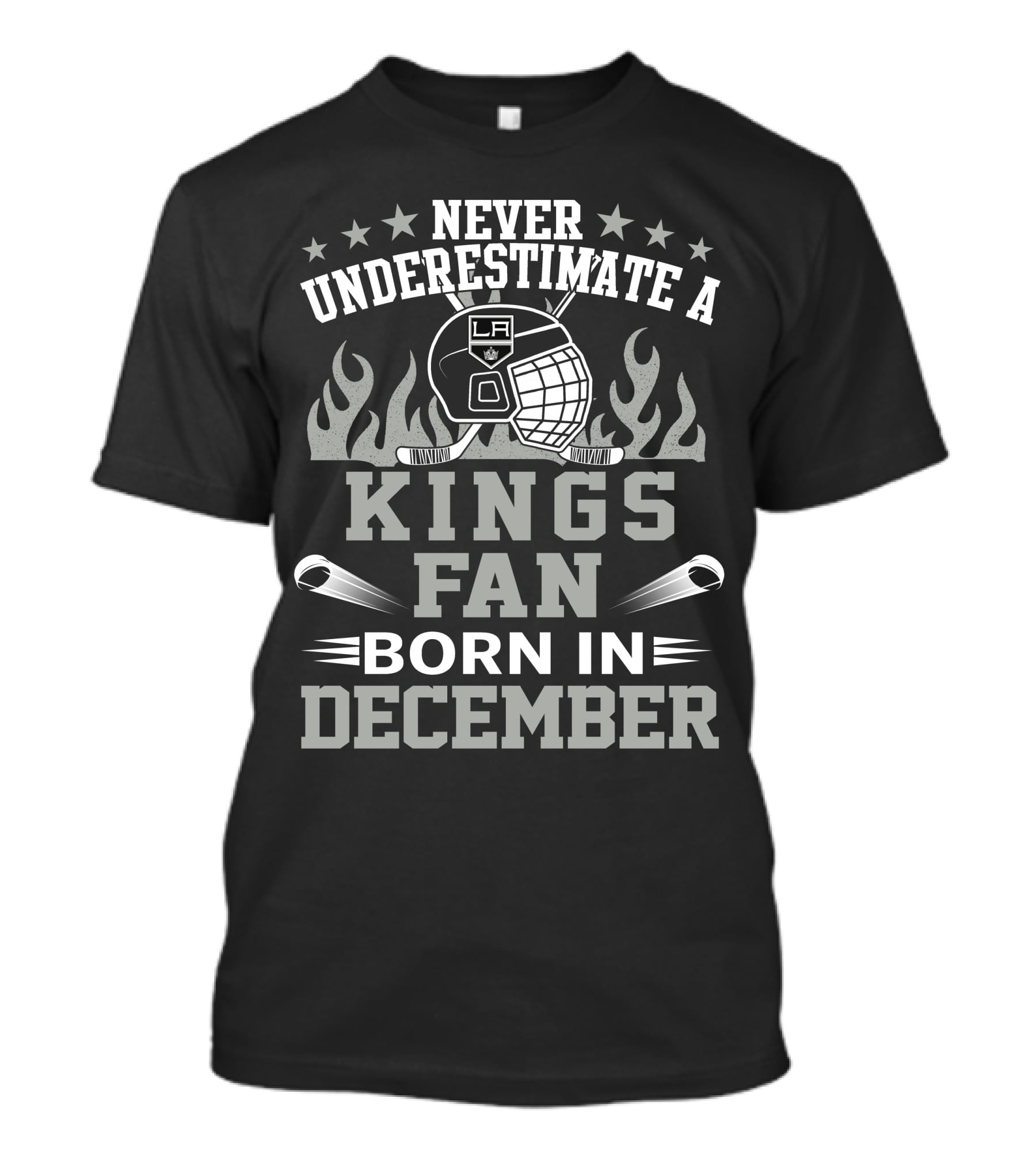 Never Underestimate A LA Kings Fan Born In December T-Shirt