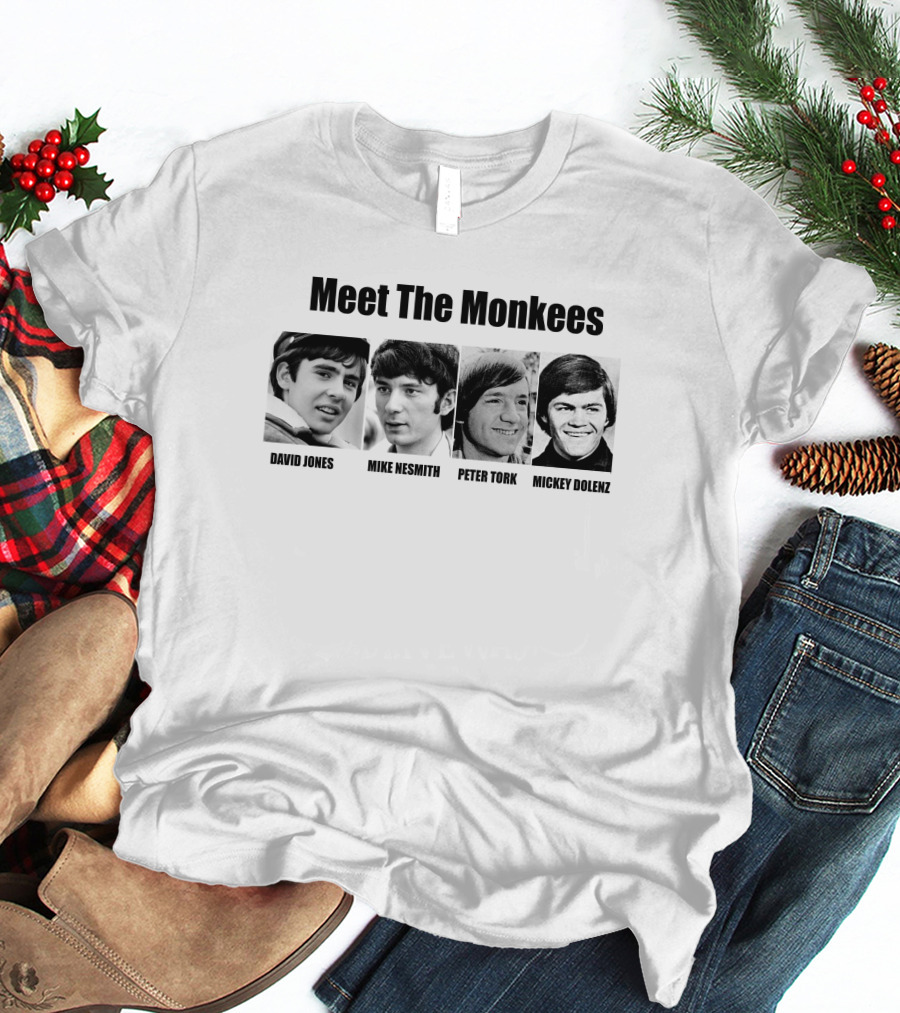 Meet The Monkees David Jones Mike Nesmith Peter Tork Mickey Dolenz T-Shirt