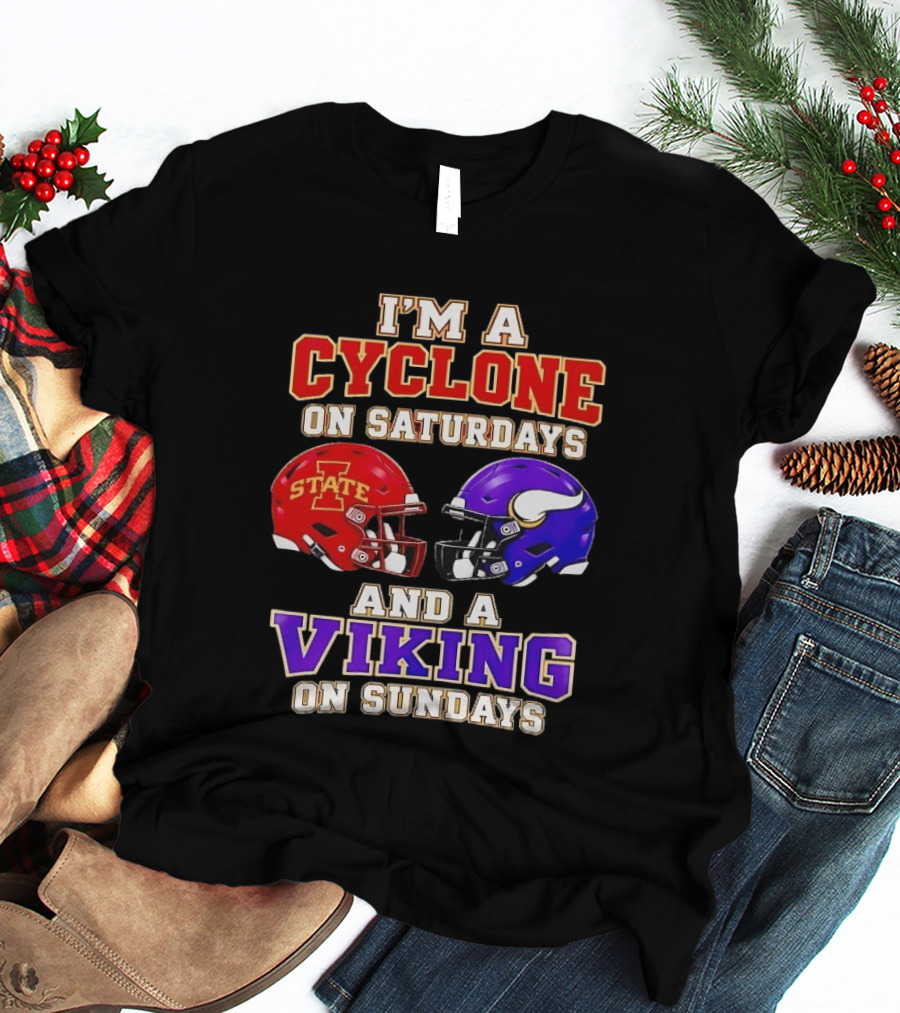 I'm A Cyclone On Saturdays And A Viking On Sundays Iowa State Minnesota Vikings Football Fan Gear T-Shirt