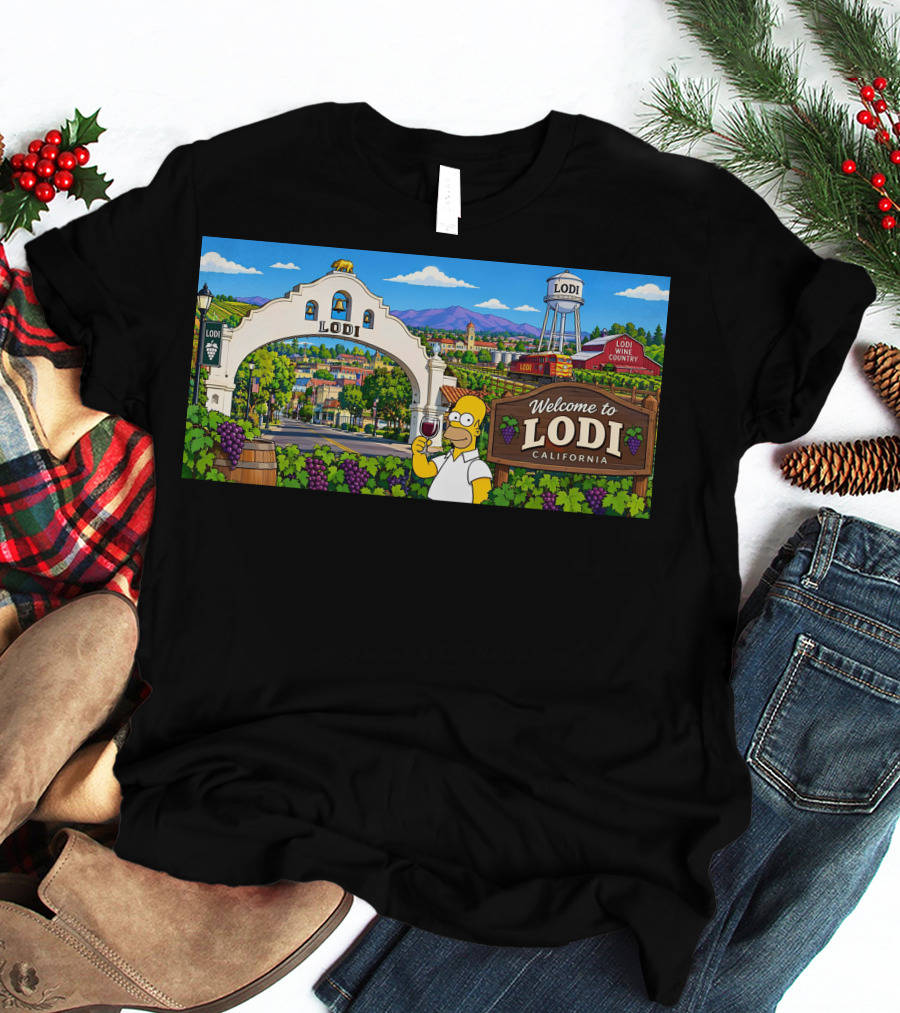 Welcome To Lodi California Homer Wine Country Scene T-Shirt