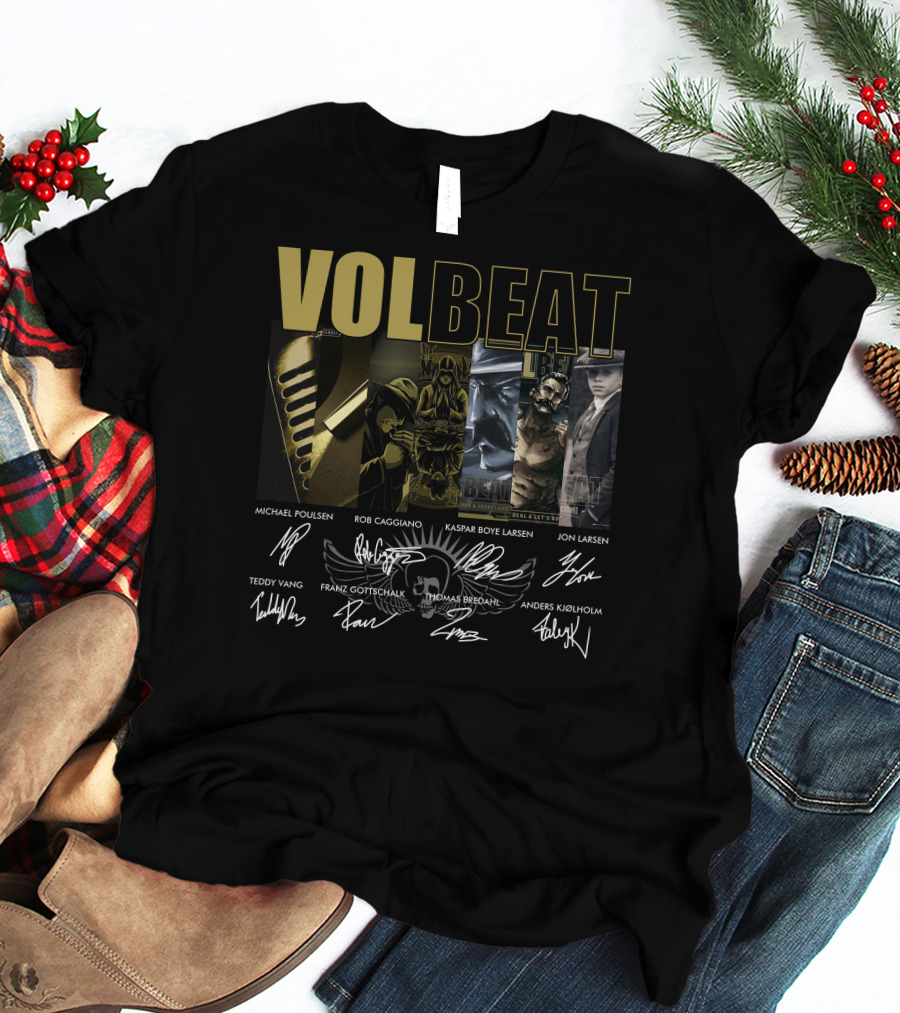 Volbeat Michael Poulsen Rob Caggiano Kaspar Boye Larsen Jon Larsen Teddy Vang Franz Gottschalk Thomas Bredahl Anders Kjølholm T-Shirt