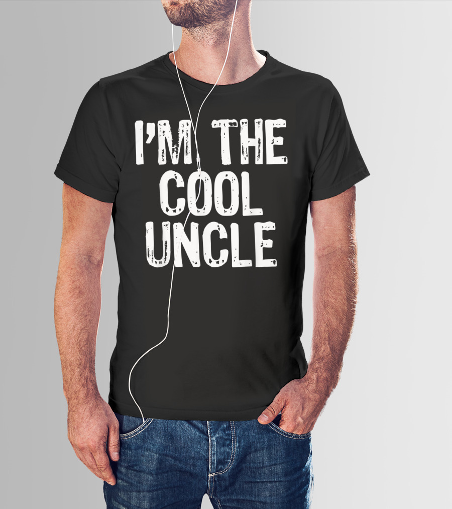 I'm The Cool Uncle T-Shirt