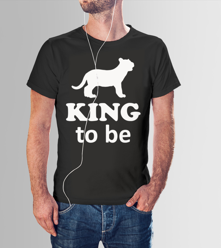 KING To Be Lion Matching Dad And Son King Prince T-Shirt