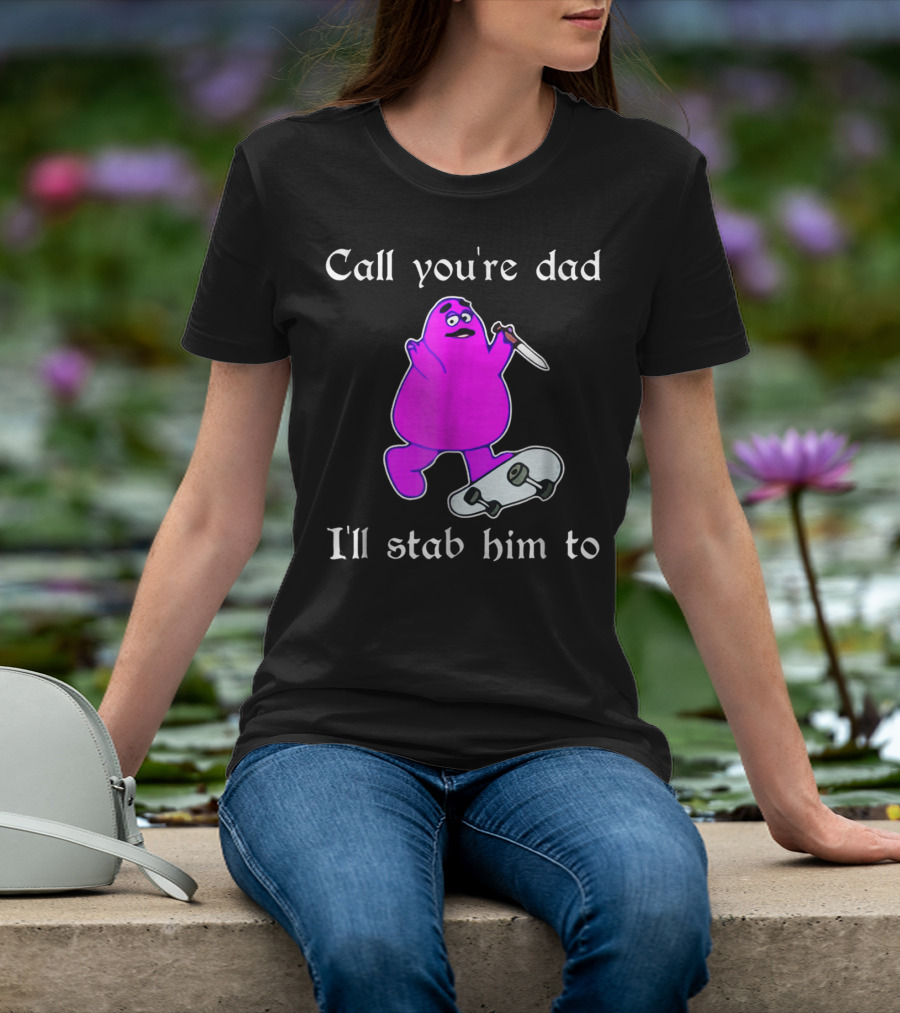 Call Youre Dad Ill Stab Him To Purple Skateboarding Character With Knife T-Shirt