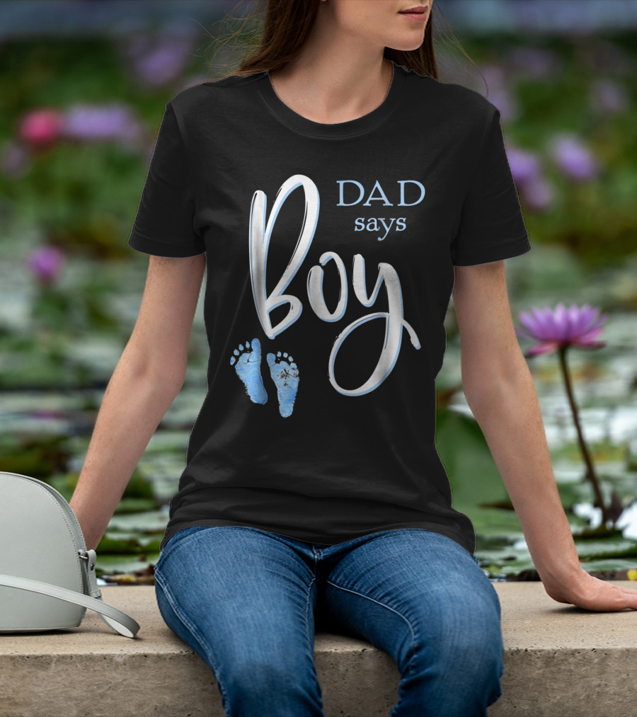 Dad Says Boy Baby Shower Gender Reveal Footprints T-Shirt