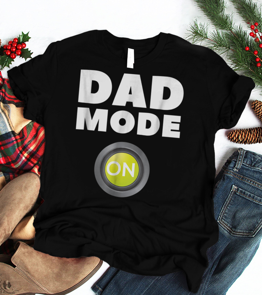 Dad Mode On Pregnancy Baby Father Daddy Love T-Shirt