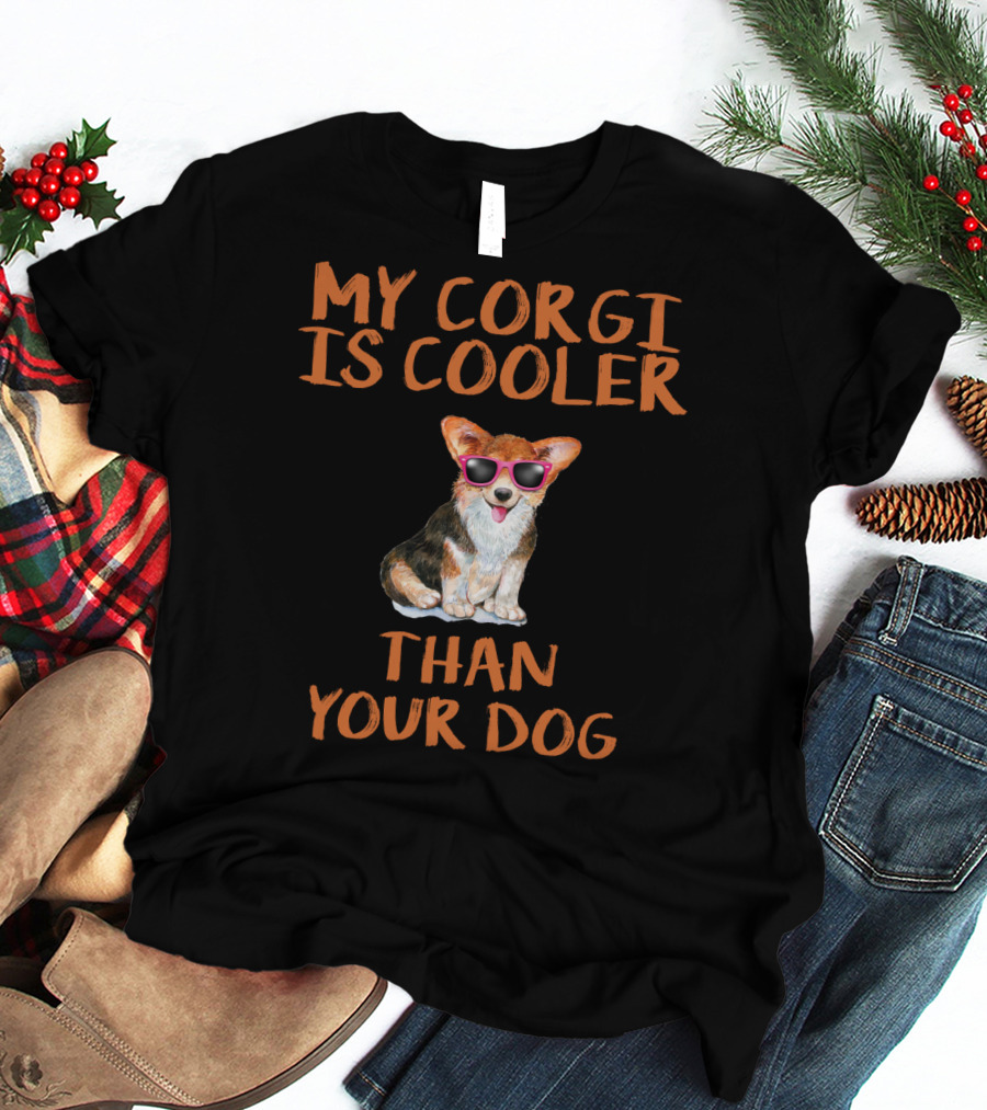 My Corgi Is Cooler Than Your Dog Sunglasses T-Shirt