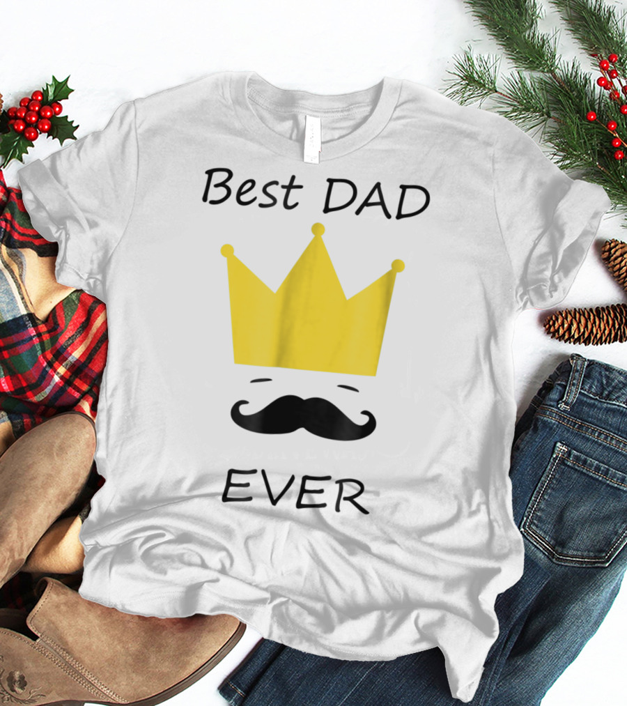 Best Dad Ever Yellow Crown Mustache T-Shirt