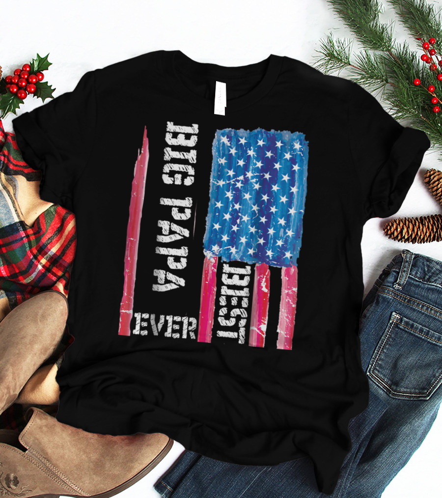 Best Big Papa Ever Distressed American Flag T-Shirt