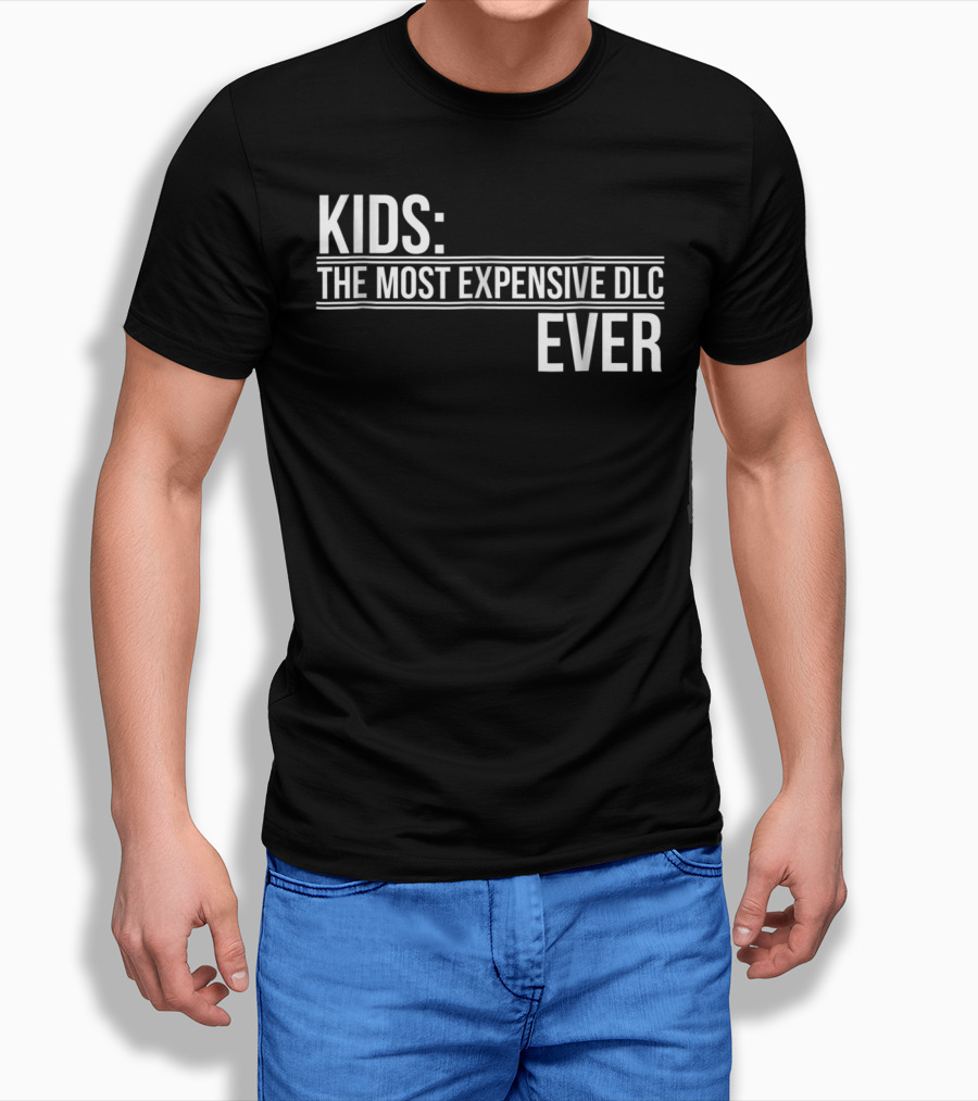 Kids Most Expensive DLC Ever Gamer Mom Dad Funny Parenting Video Game T-Shirt