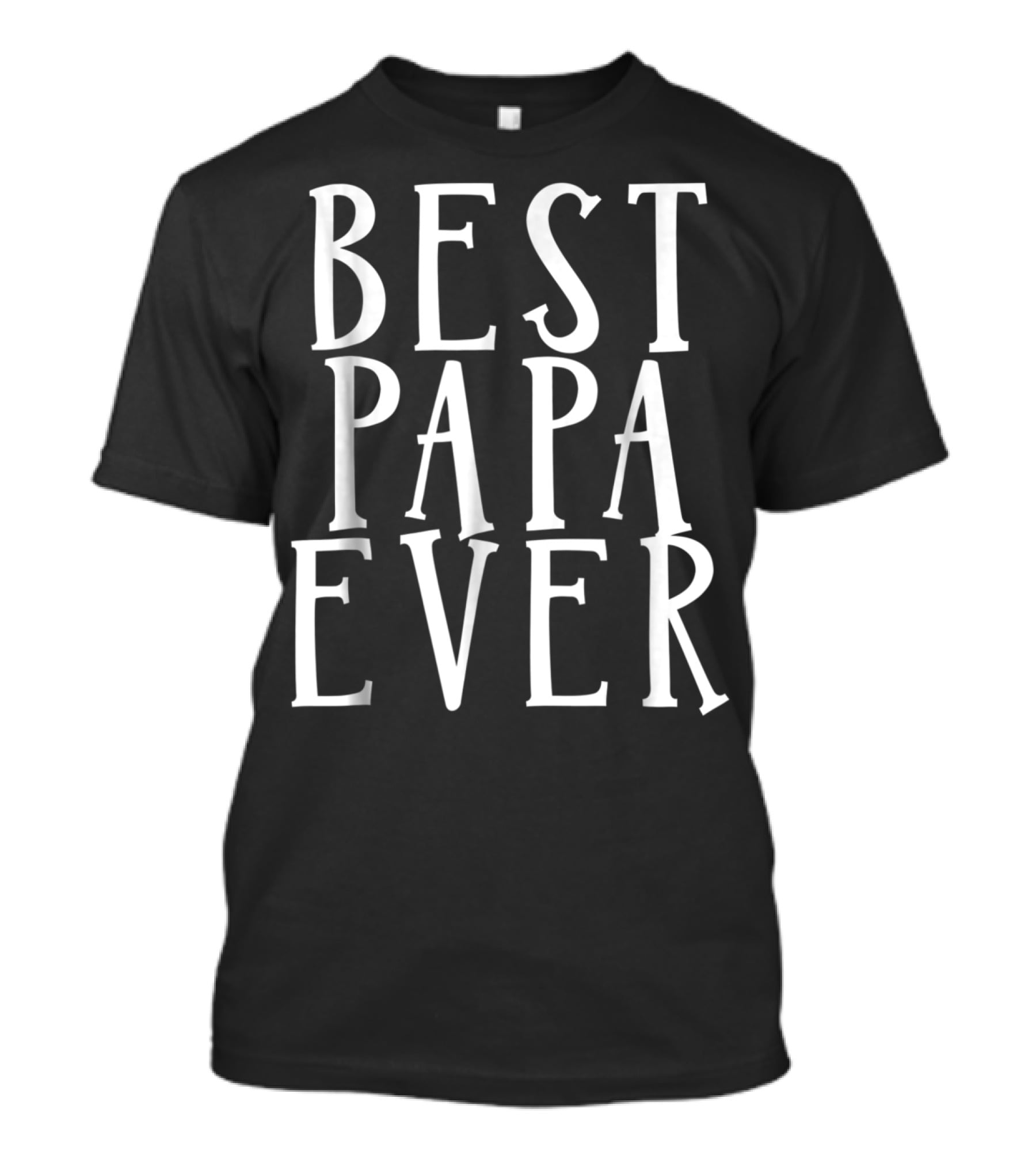 Best Papa Ever Dad Grandfather Grandpa Awesome T-Shirt