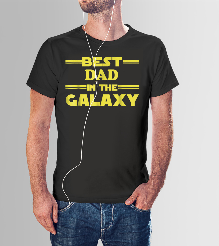 Best Dad In The Galaxy Nerdy Father Star Wars Inspired T-Shirt
