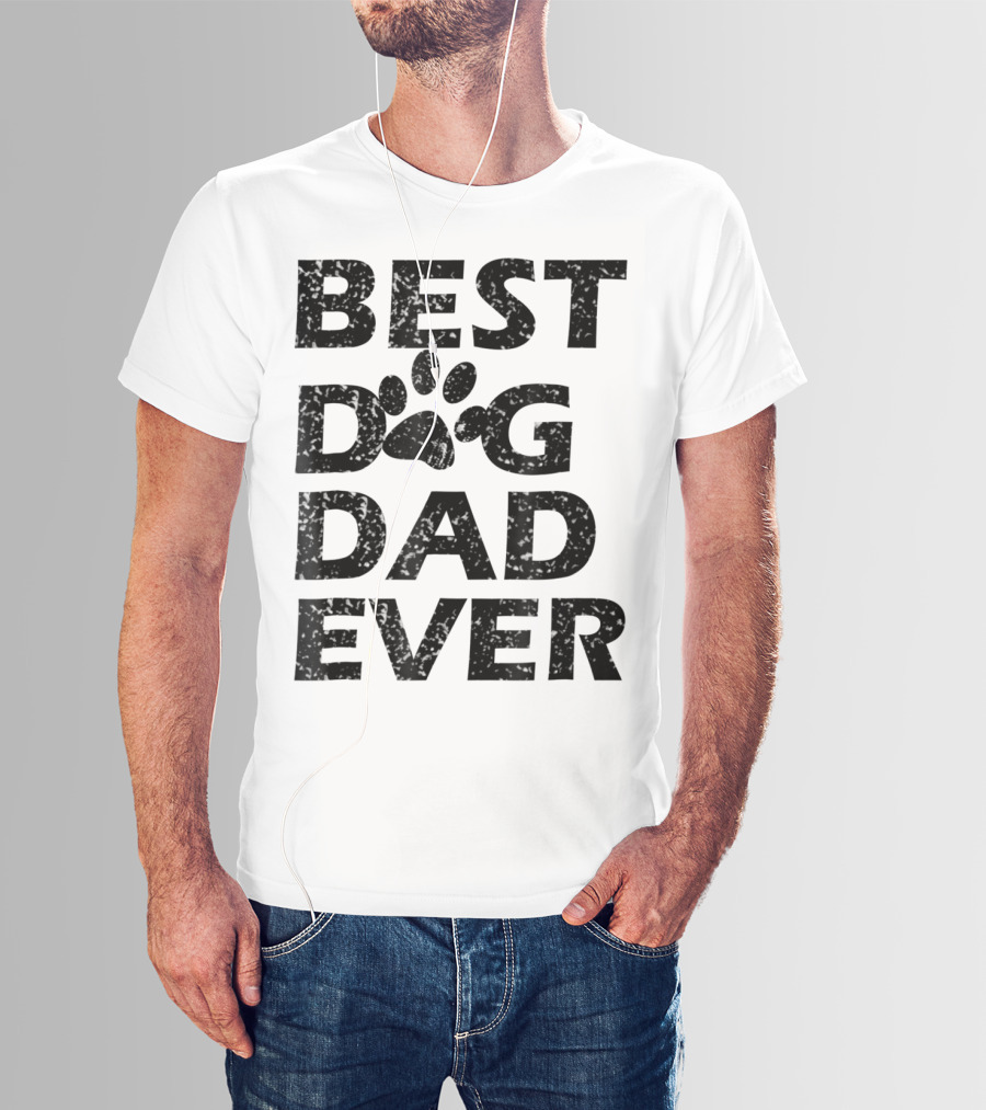 Best Dog Dad Ever Paw Print Men Women13 T-Shirt