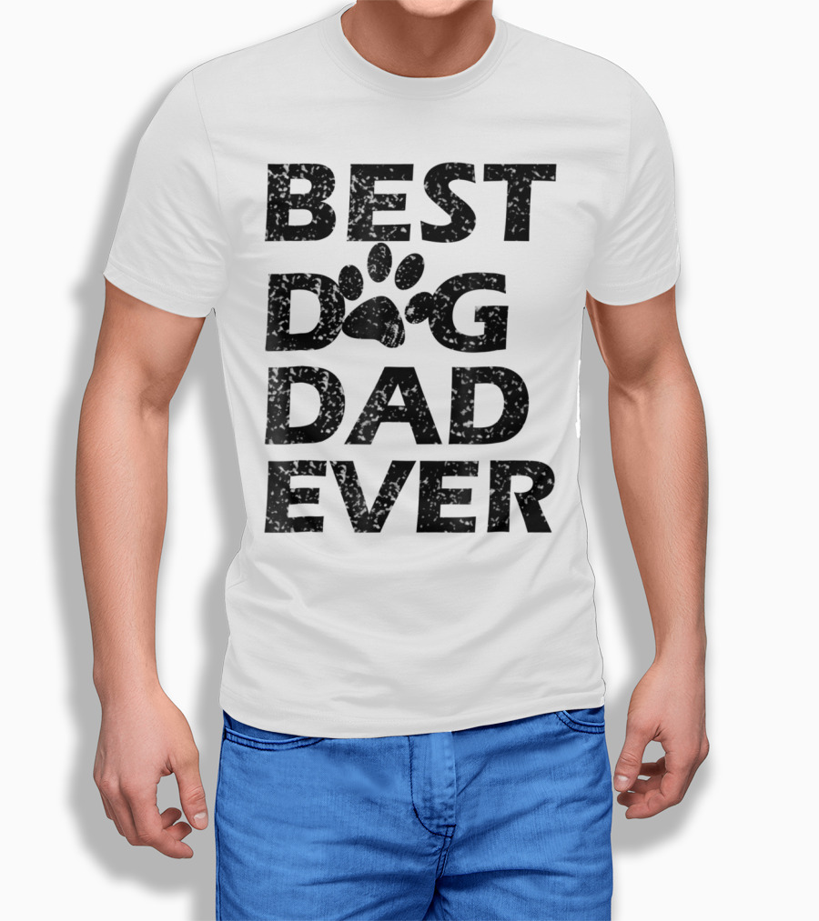 Best Dog Dad Ever Paw Print Men Women13 T-Shirt