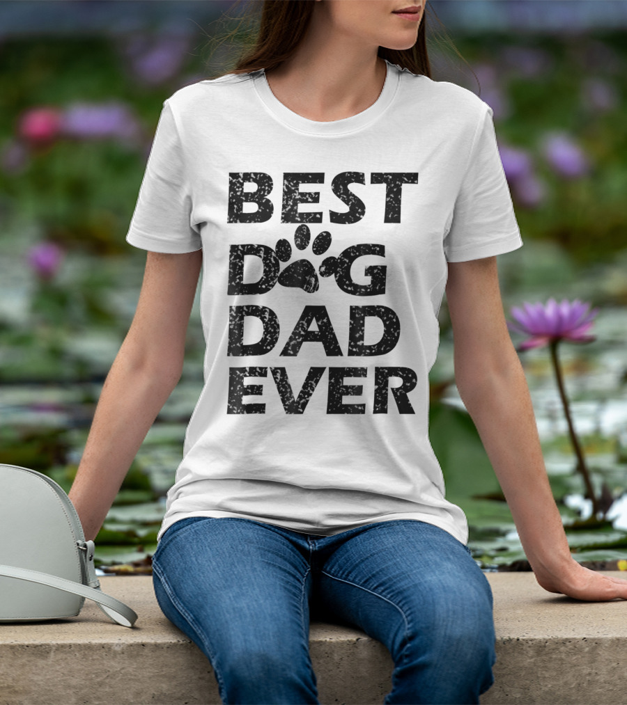 Best Dog Dad Ever Paw Print Men Women13 T-Shirt