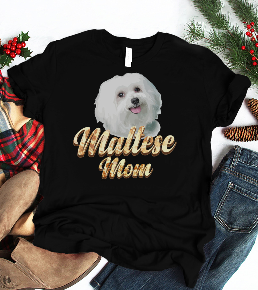 Maltese Mom Dog Lover Mother's Day Gift T-Shirt