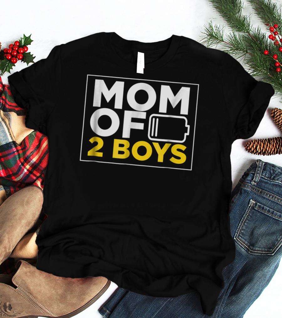 MOM OF 2 BOYS Low Battery Mom Of Boys T-Shirt