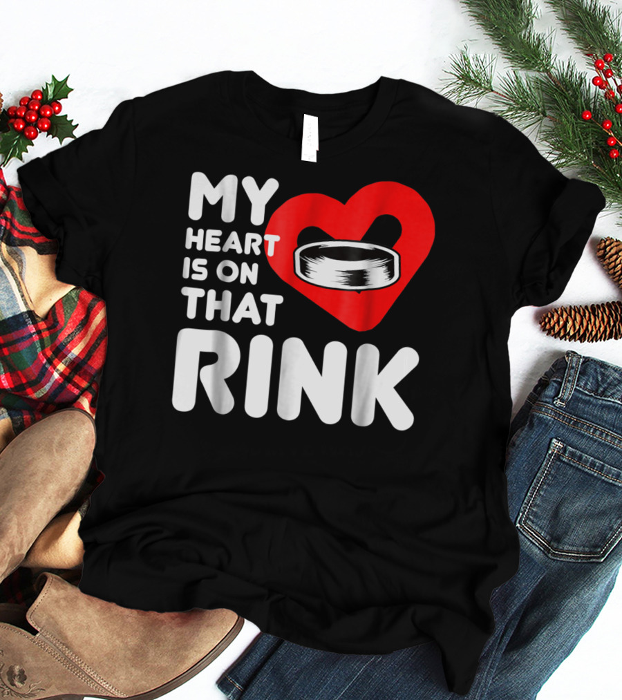 My Heart Is On That Rink Hockey Wife League T-Shirt
