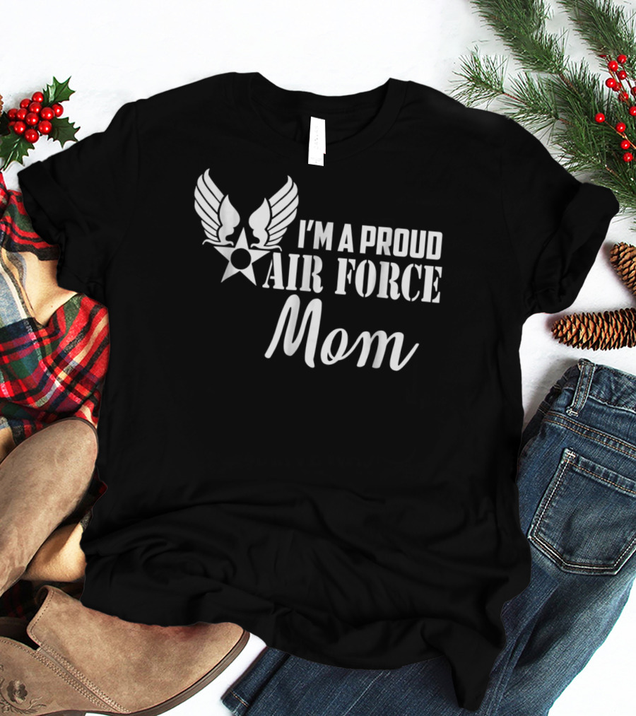 I'm A Proud Air Force Mom Wings Star T-Shirt