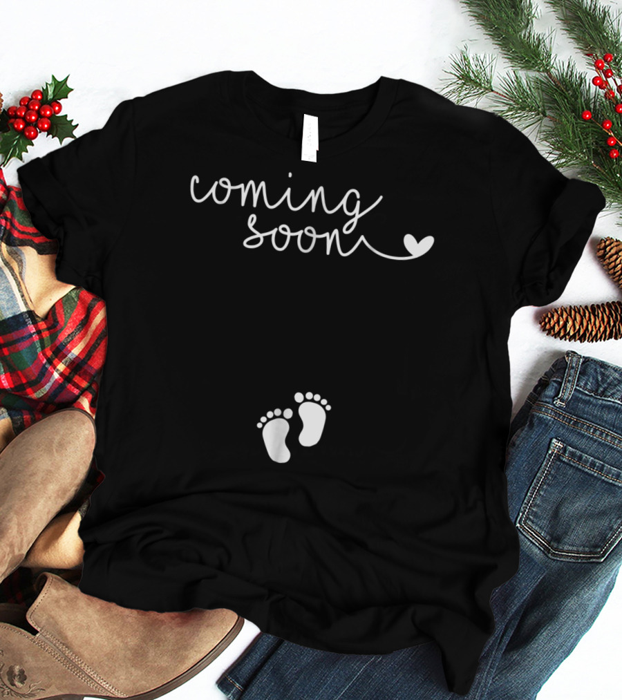 Coming Soon Pregnancy Announcement With Baby Feet For Pregnant Mom To Be64 T-Shirt