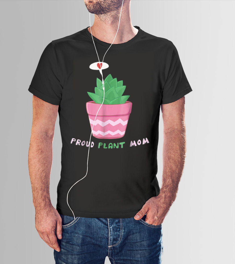 Proud Plant Mom Cute Succulent With Heart Speech Bubble T-Shirt