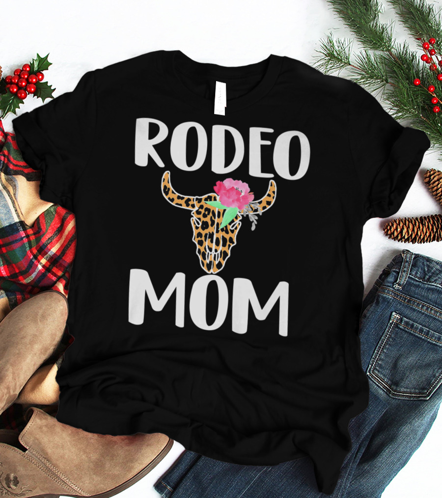 Rodeo Mom Leopard Bull Skull Floral Rodeo Mom T-Shirt