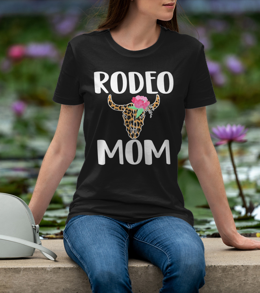 Rodeo Mom Leopard Bull Skull Floral Rodeo Mom T-Shirt