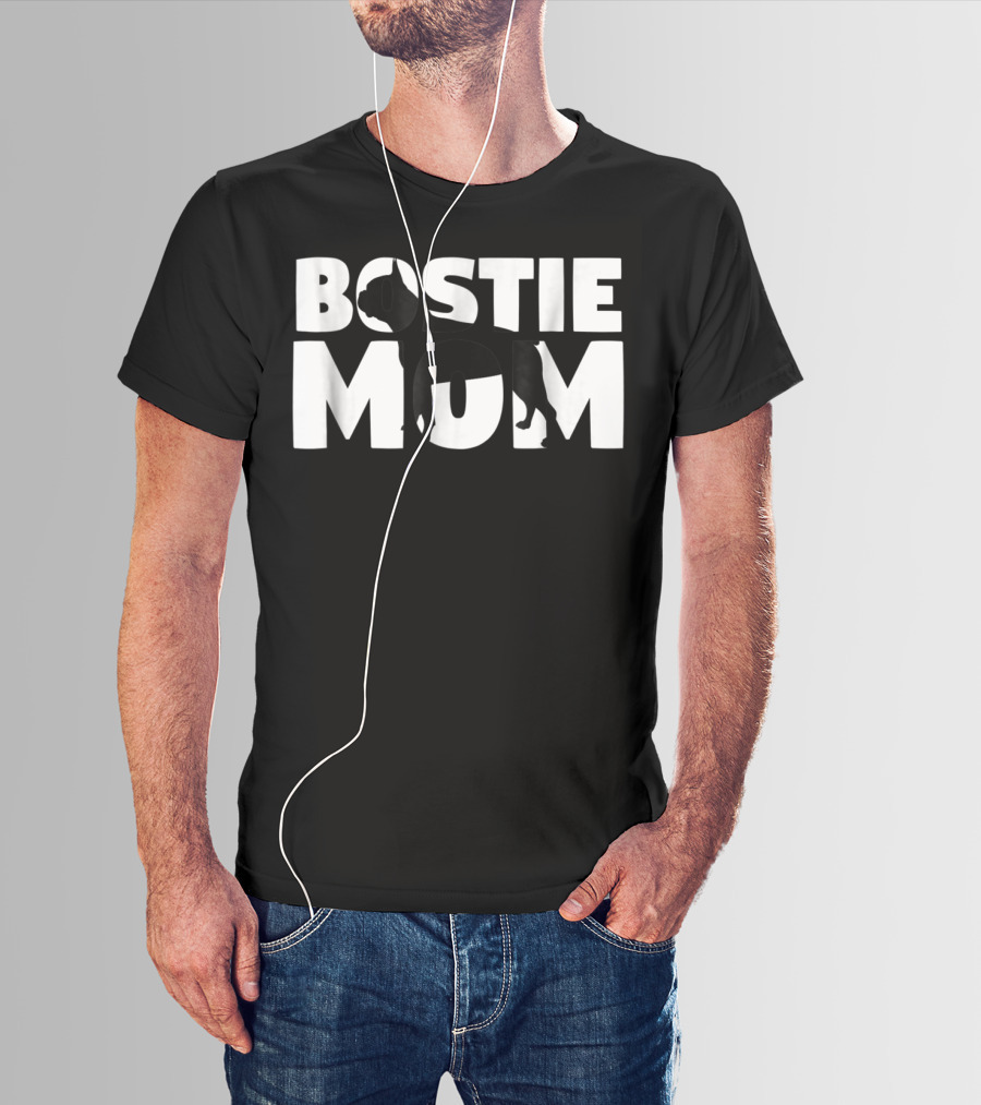 Bostie Mom Boston Terrier Dog Mom T-Shirt