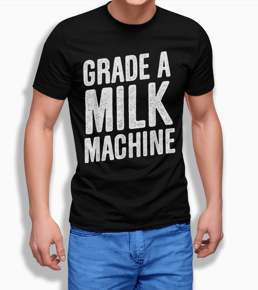 Grade A Milk Machine Vintage Style Funny Baby Feeding T-Shirt