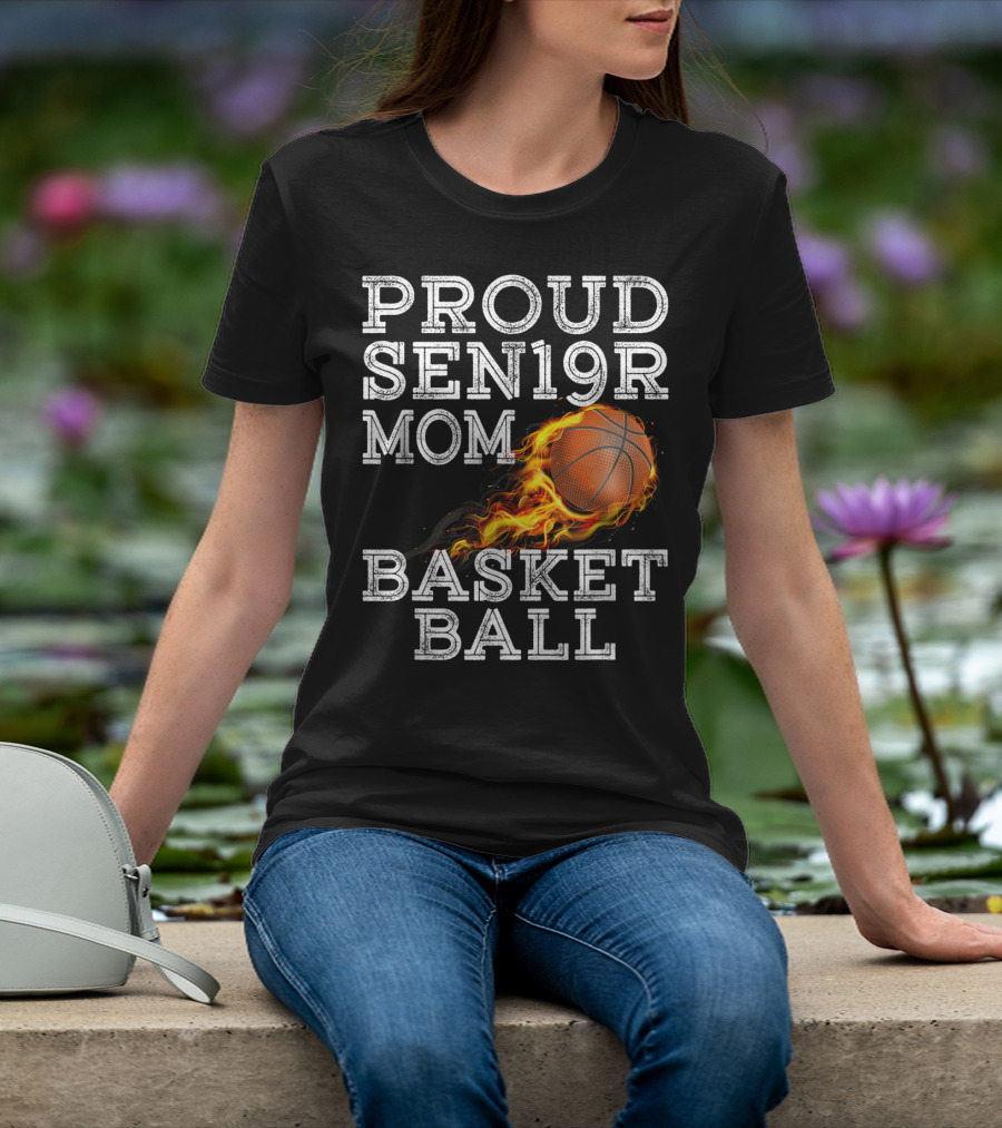 Proud Senior Mom SEN19R Flaming Basketball T-Shirt