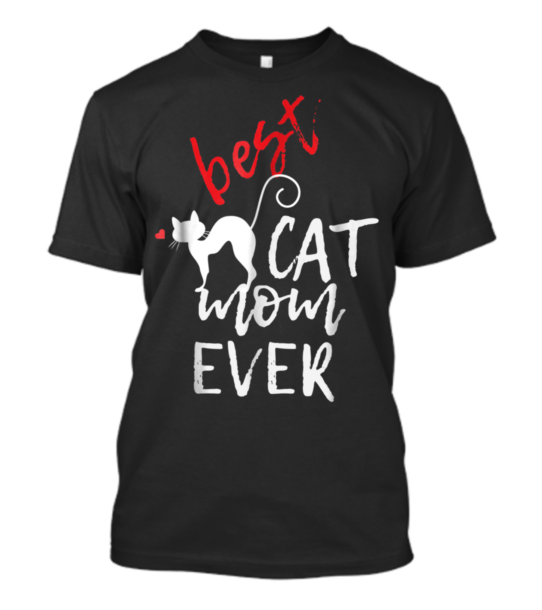 Best Cat Mom Ever With Heart And Cat T-Shirt