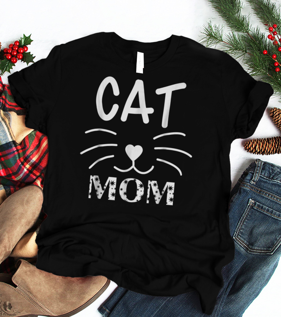 Cat Mom Funny Cat Mother Whiskers Heart Nose T-Shirt