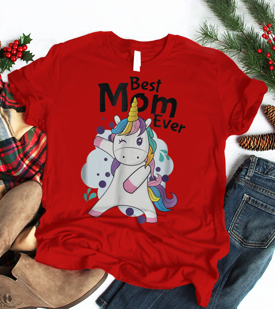 Best Mom Ever Cute Rainbow Unicorn Birthday T-Shirt