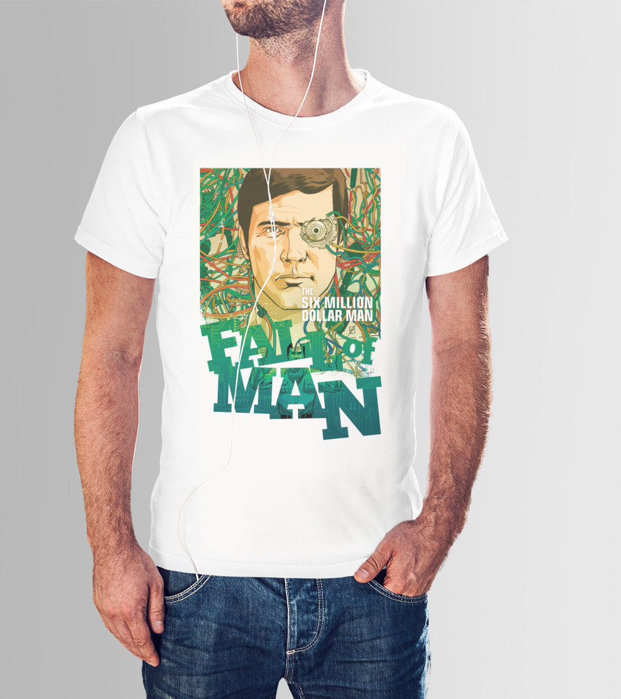 The Six Million Dollar Man Fall Of Man T-Shirt