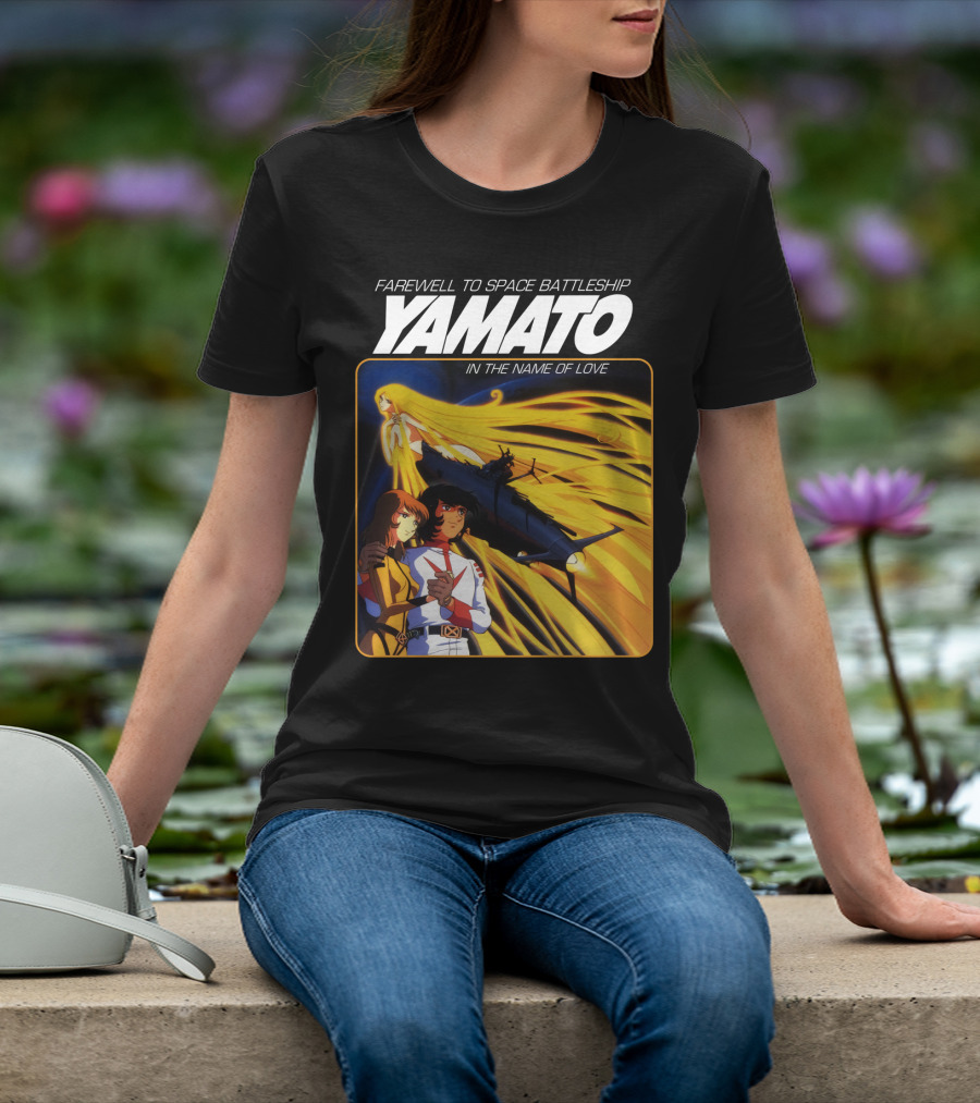 Farewell To Space Battleship Yamato In The Name Of Love T-Shirt