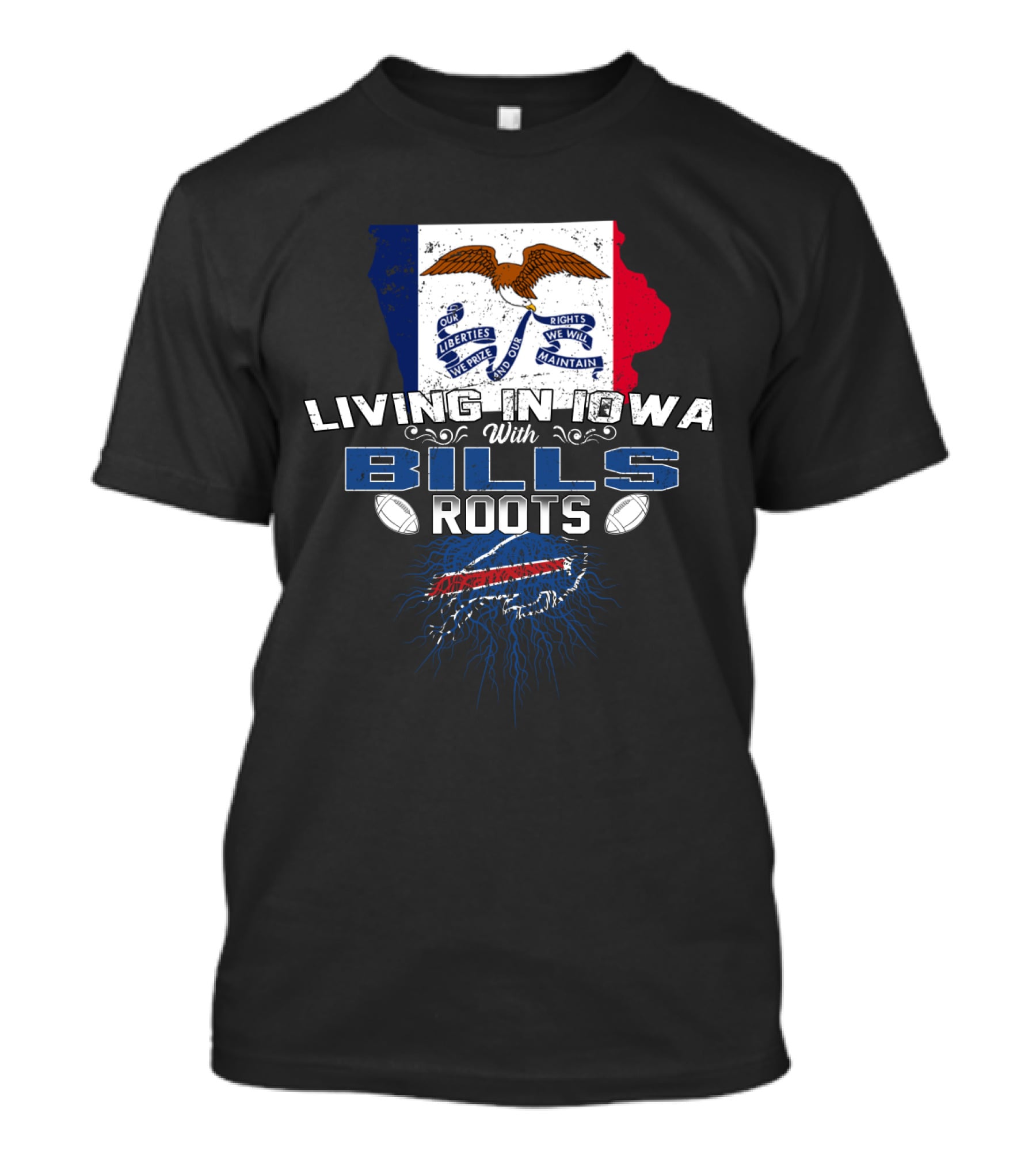 Living In Iowa With Buffalo Bills Roots And Iowa State Flag Background T-Shirt
