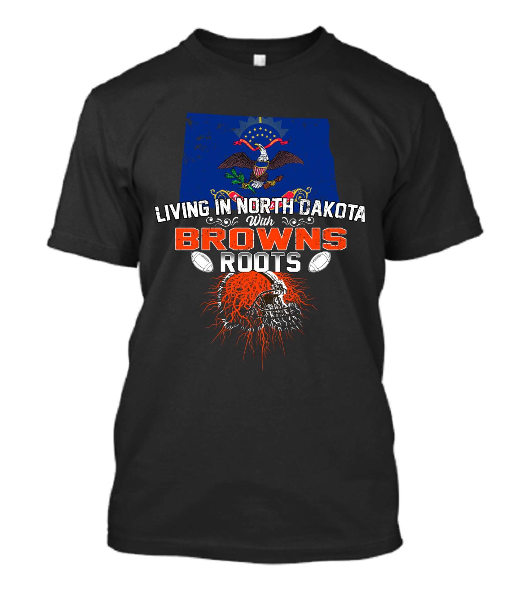 Living In North Dakota With Browns Roots Football Pride Flag And Skull T-Shirt