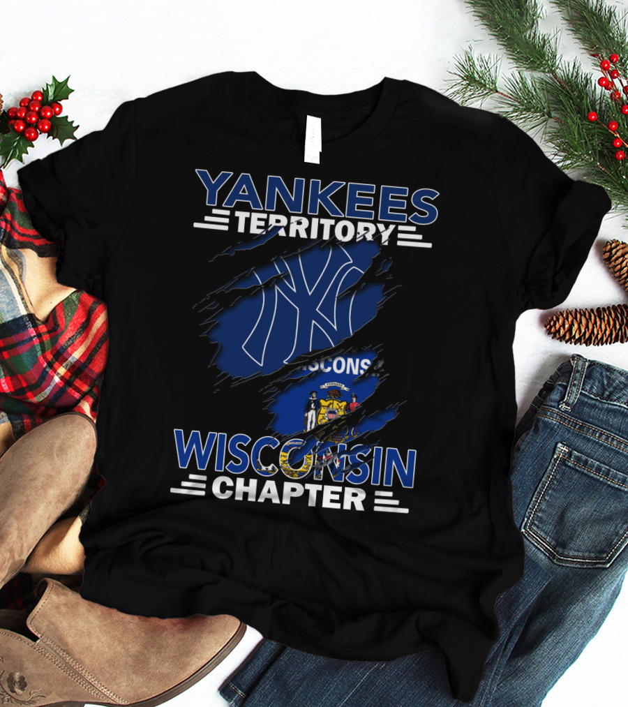 Yankees Territory Wisconsin Chapter Yankees Logo And Wisconsin Flag Elements T-Shirt
