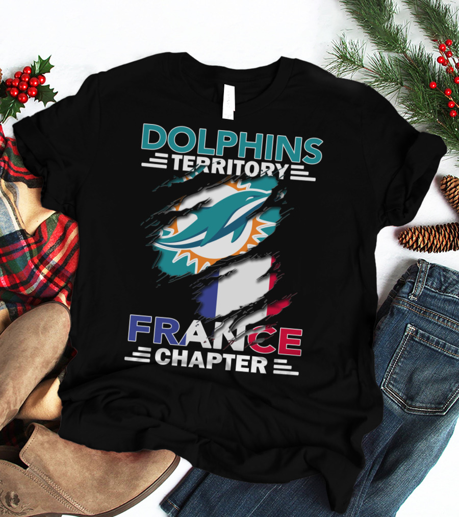 Dolphins Territory France Chapter Miami Logo And French Flag T-Shirt