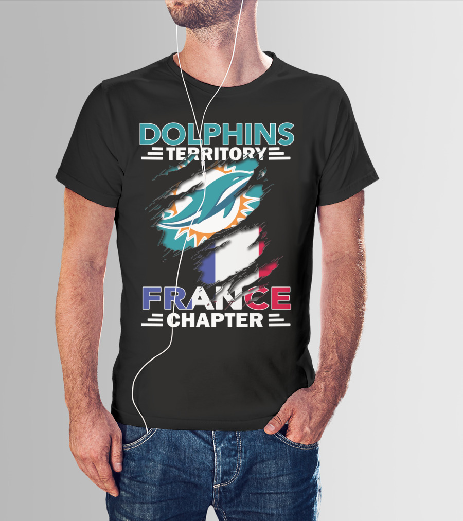 Dolphins Territory France Chapter Miami Logo And French Flag T-Shirt