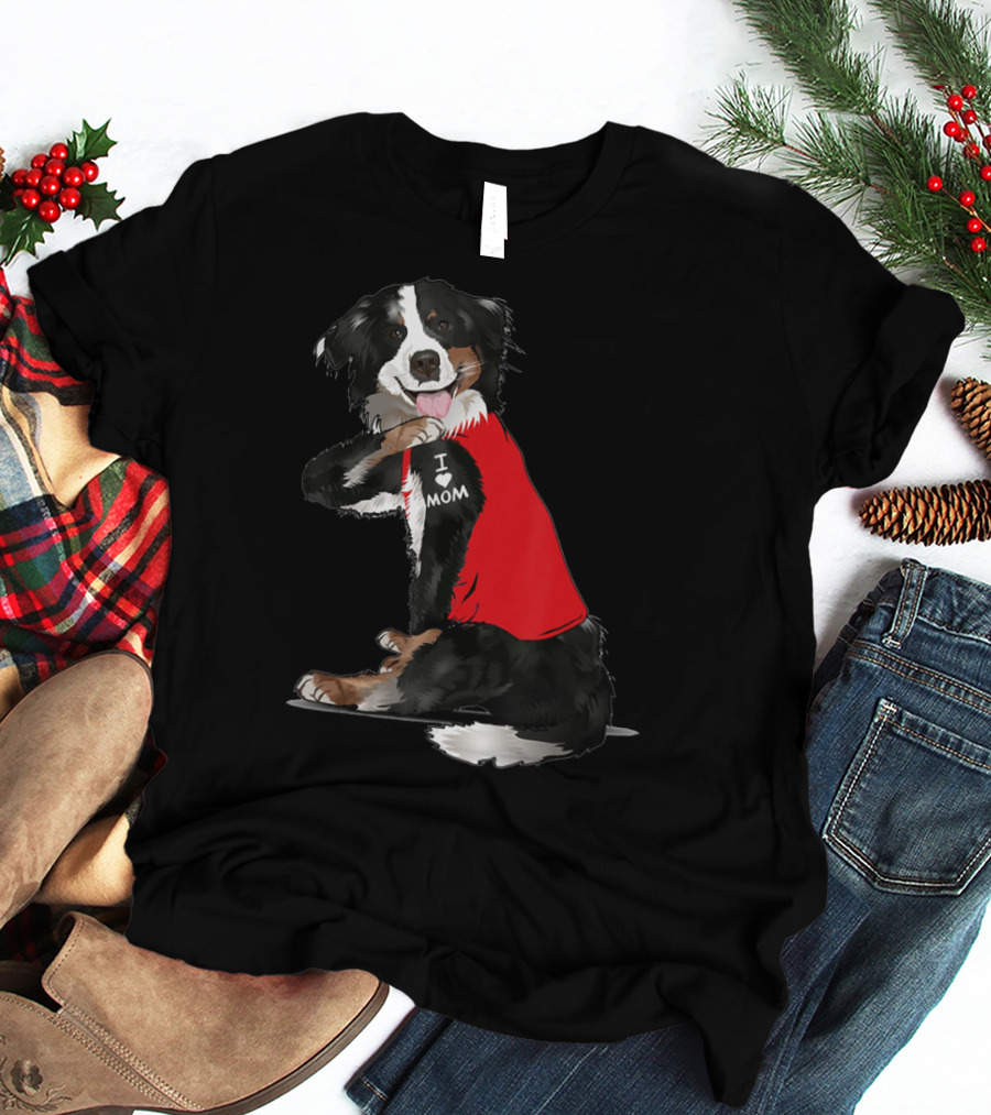 Bernese Mountain Dog I Love Mom Tattoo T-Shirt