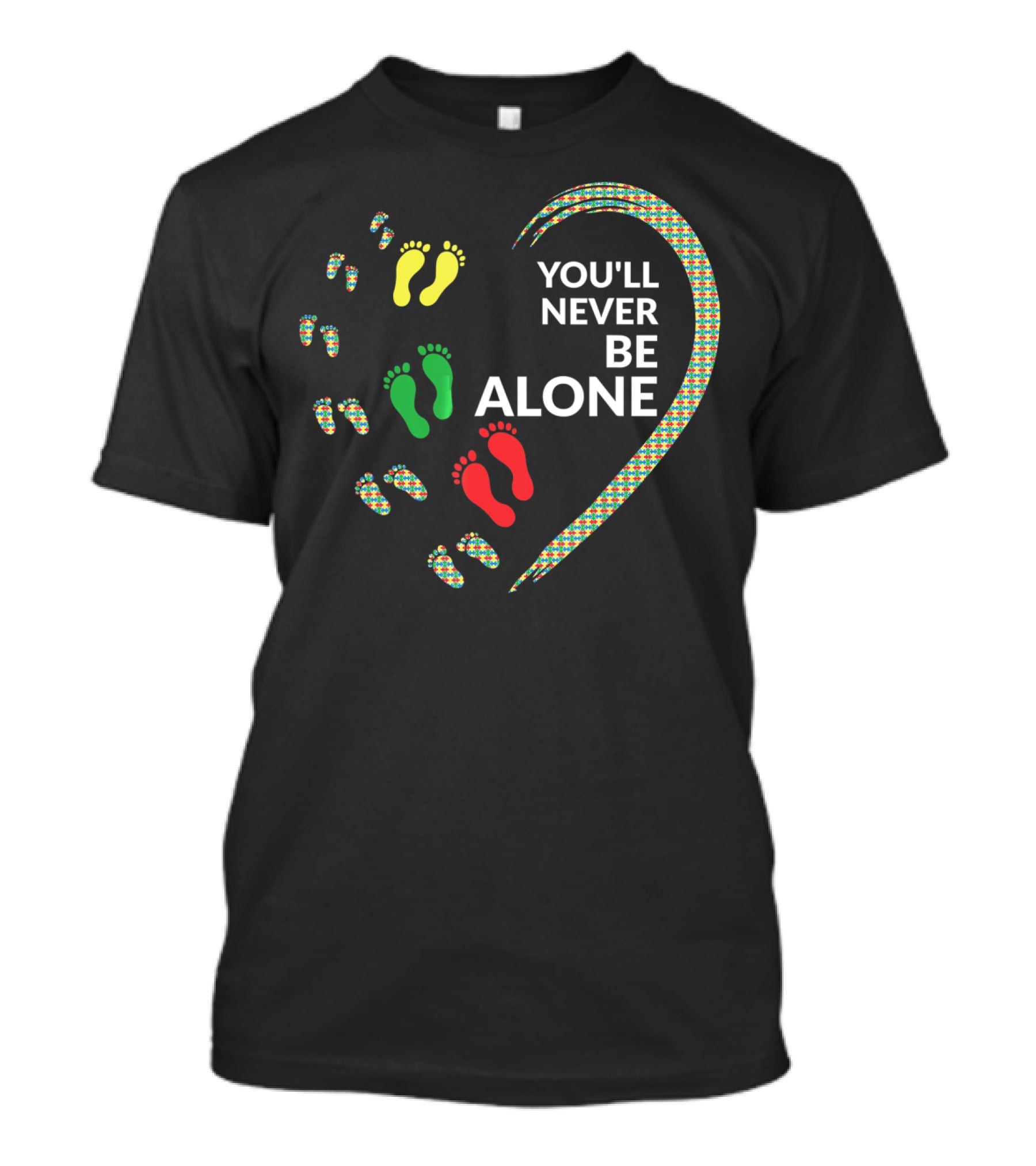 Autism Awareness Heart You'll Never Be Alone With Colorful Footprints T-Shirt