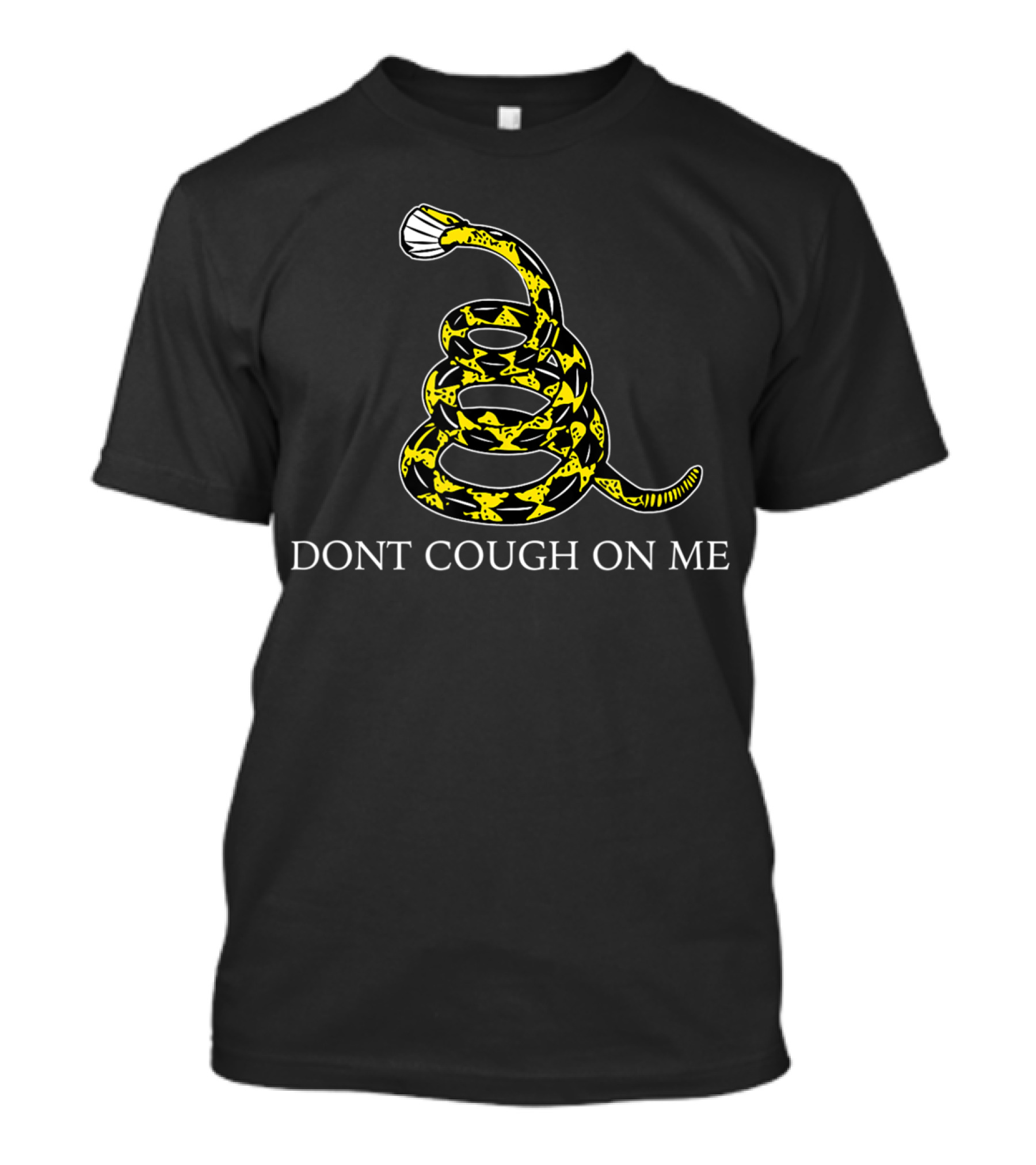 Dont Cough On Me Gadsden Flag Snek T-Shirt