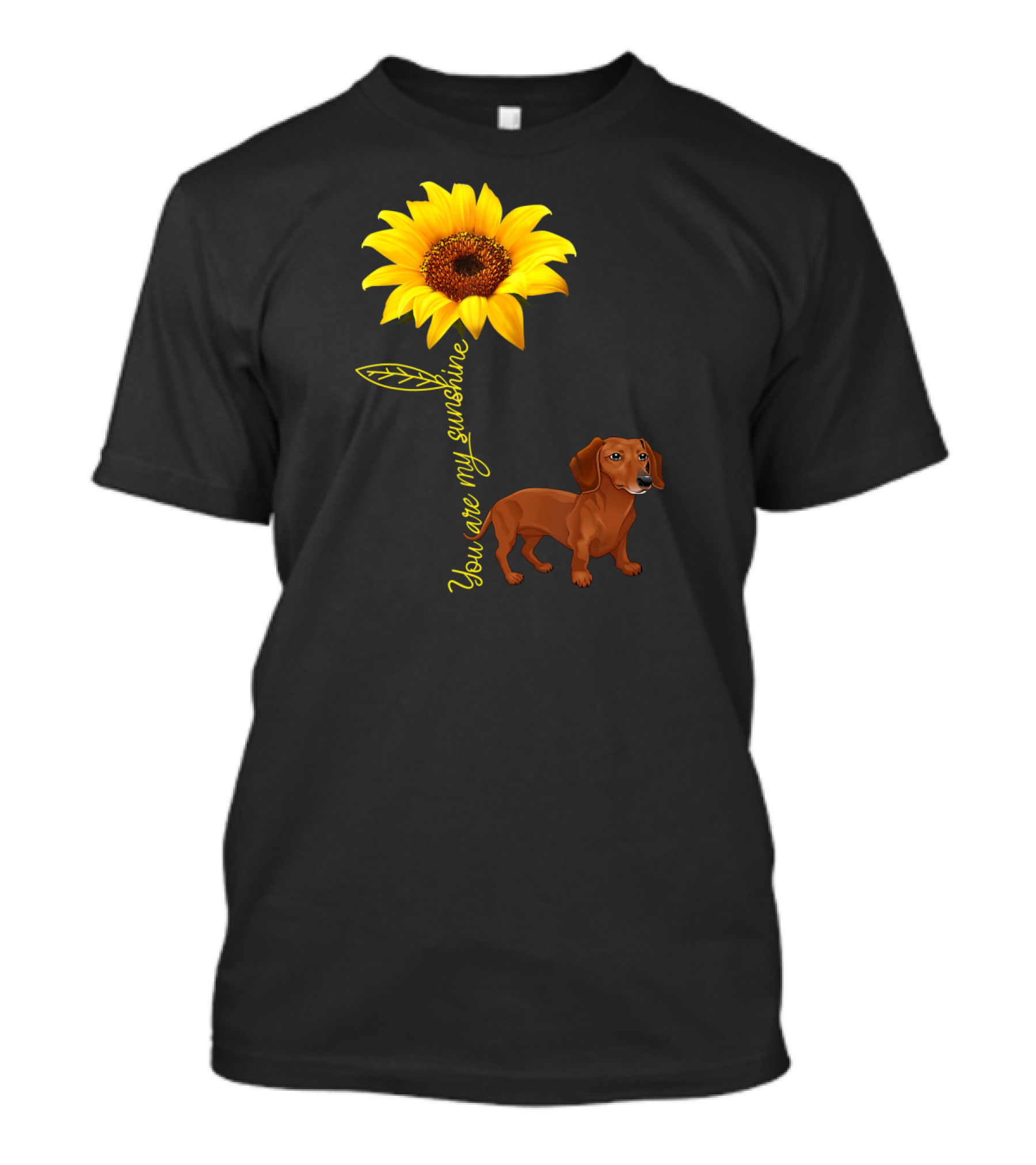 You Are My Sunshine Dachshund Doxie Sunflower T-Shirt